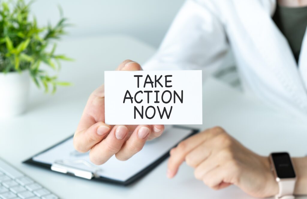 Take Action Today